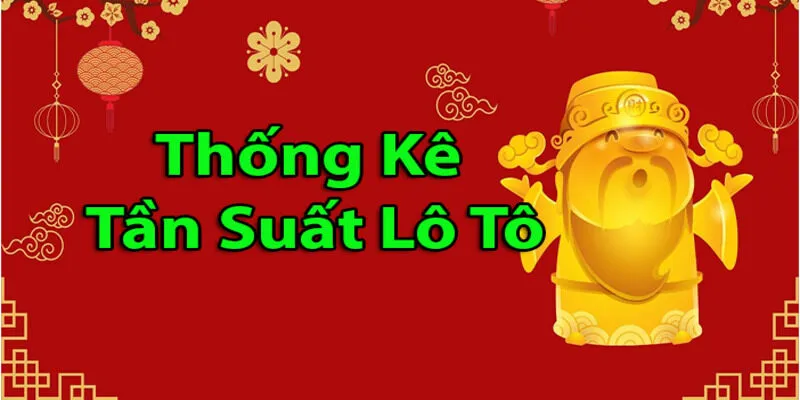 Khái niệm về thống kê tần suất lô tô Miền Nam